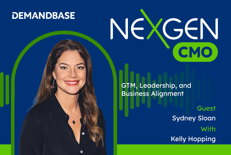 Sydney Sloan on GTM, Leadership, and Business Alignment